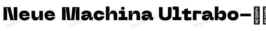 Neue Machina Ultrabo字体转换